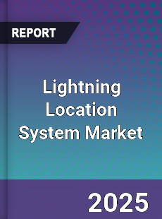 Lightning Location System Market