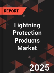 Global Lightning Protection Products Market