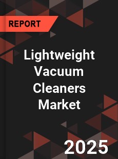 Lightweight Vacuum Cleaners Market