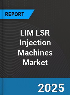 Global LIM LSR Injection Machines Industry