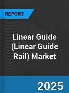 Global Linear Guide Industry