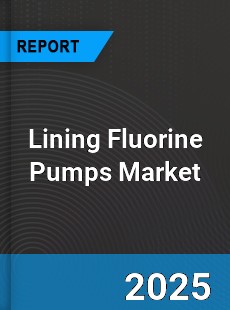 Global Lining Fluorine Pumps Market