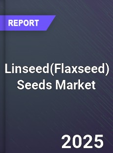 Global Linseed Seeds Market