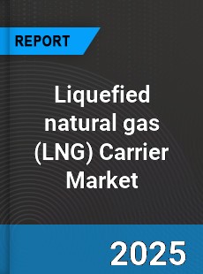 Global Liquefied natural gas Carrier Market