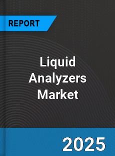 Global Liquid Analyzers Market