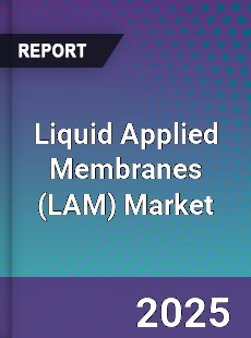 Liquid Applied Membranes Global Market