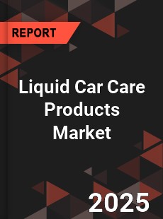 Liquid Car Care Products Market