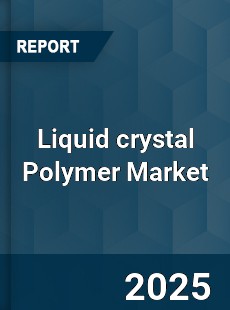 Global Liquid crystal Polymer Market