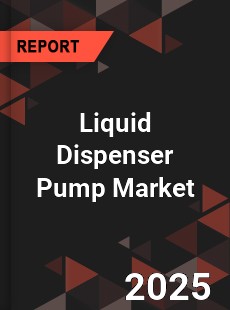Global Liquid Dispenser Pump Market