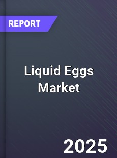 Global Liquid Eggs Market