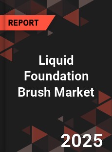 Global Liquid Foundation Brush Industry