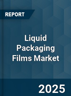 Global Liquid Packaging Films Market