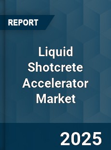 Global Liquid Shotcrete Accelerator Industry