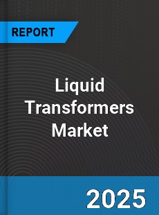 Global Liquid Transformers Market