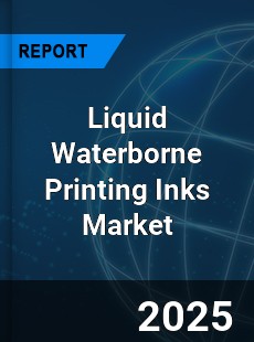 Global Liquid Waterborne Printing Inks Market