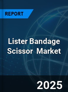 Global Lister Bandage Scissor Industry