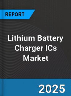 Global Lithium Battery Charger ICs Market
