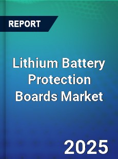 Lithium Battery Protection Boards Global and China Top Players Market