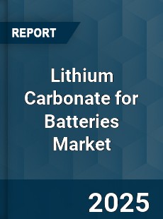 Lithium Carbonate for Batteries Market