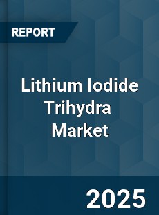 Global Lithium Iodide Trihydra Industry