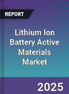 Global Lithium Ion Battery Active Materials Market