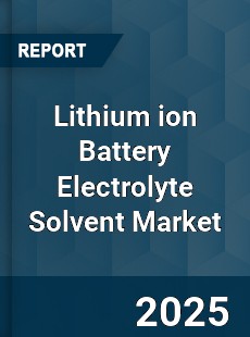 Lithium ion Battery Electrolyte Solvent Market