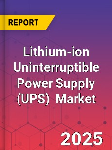 Global Lithium ion Uninterruptible Power Supply Industry