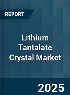 Global Lithium Tantalate Crystal Industry