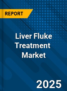 Global Liver Fluke Treatment Market