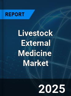 Global Livestock External Medicine Market
