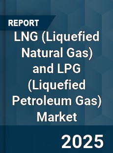 Global LNG and LPG Market
