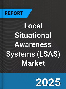 Local Situational Awareness Systems Market
