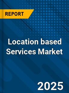 Global Location based Services Market