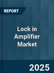 Global Lock in Amplifier Market
