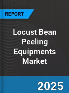 Global Locust Bean Peeling Equipments Market
