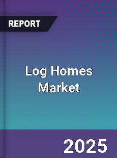 Global Log Homes Market
