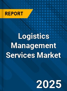Global Logistics Management Services Market