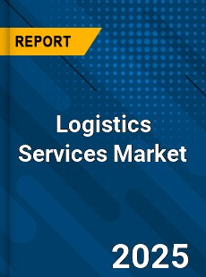 Global Logistics Services Market