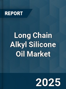 Long Chain Alkyl Silicone Oil Market