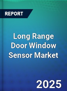 Long Range Door Window Sensor Global and China Top Players Market