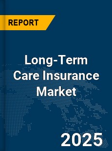 Global Long Term Care Insurance Market