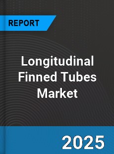 Global Longitudinal Finned Tubes Market