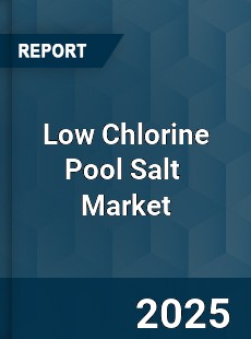 Low Chlorine Pool Salt Global and China Top Players Market
