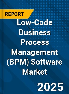 Global Low Code Business Process Management Software Market
