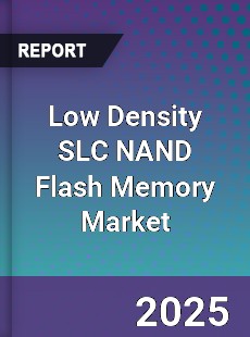 Global Low Density SLC NAND Flash Memory Market