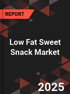 Low Fat Sweet Snack Market