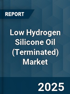 COVID 19 Outbreak Global Low Hydrogen Silicone Oil Industry