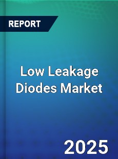 Low Leakage Diodes Global and China Top Players Market