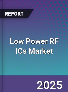 Low Power RF ICs Market