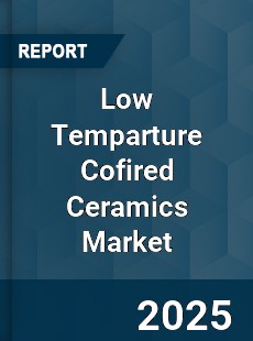 Global Low Temparture Cofired Ceramics Market